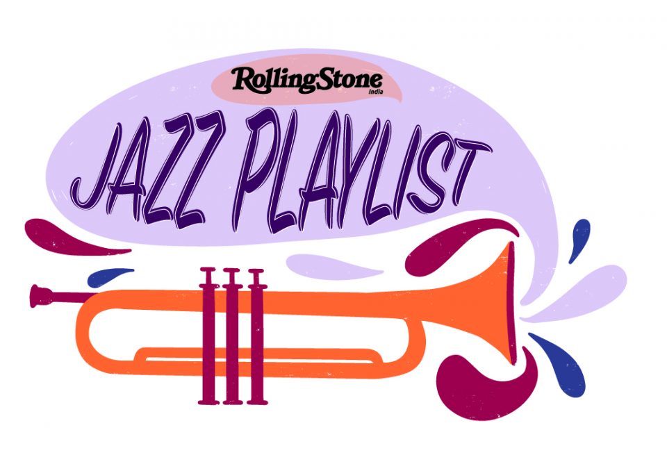 Rolling Stone India’s Jazz Playlist